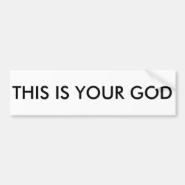 DIT IS UW GOD-Bumpersticker Bumpersticker