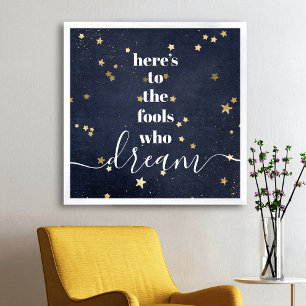 Dit is voor Fools Who Dream Stars Typography Navy Poster