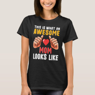 Dit is wat een Awsome mama ziet eruit als grappige T-shirt