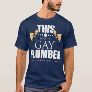 Dit is wat een homoseksuele Plumber op LGBT Pride  T-shirt