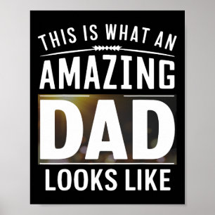 Dit is wat een verbazingwekkende vader ziet eruit poster