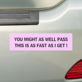 DIT IS ZO SNEL ALS IK KRIJG! -Bumpersticker Bumpersticker (Op auto)