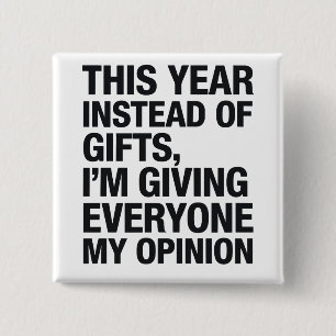 Dit jaar geef ik iedereen in plaats van een cadeau vierkante button 5,1 cm
