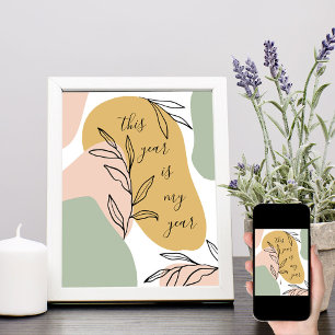 Dit Jaar is Mijn Jaar Abstracte Vormen Affirmatie Poster