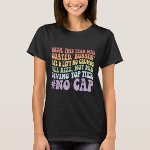 Dit jaar was Bruh gegoten in Bussin Ate en liet ge T-shirt