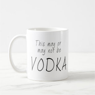 Dit kan al dan niet wodka zijn koffiemok