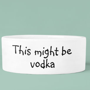 Dit Kan Vodka Hond Grappige Humor Huisdier Zijn Voerbakje