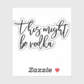 Dit kan Vodka Waterfles Fun zijn Sticker (Vel)