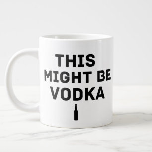 Dit Kan Vodka Zijn – Grappige Werkbeker voor Colle Extra Grote Beker