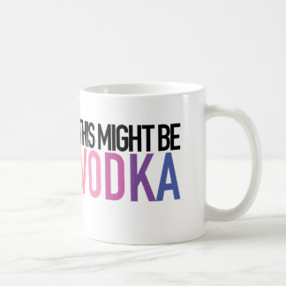 "Dit kan wodka zijn" Tea/Coffee-Mok Koffiemok