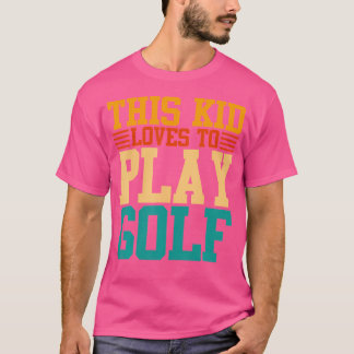 Dit Kind houdt van golfen T-shirt