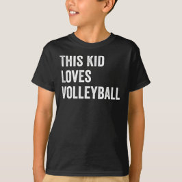 Dit Kind houdt van volleybal T-shirt