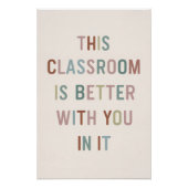 Dit klaslokaal is beter bij jou - Inspirerend Perfect Poster (Voorkant)