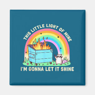 Dit kleine licht van wasbeer vuilnisbak brand meme magneet