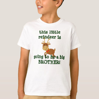 dit kleine rendier wordt een grote broer ! t-shirt