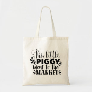 Dit kleine varkentje ging naar de markt tote bag