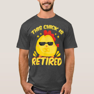Dit kuiken is gepensioneerd... grappige kipboer Re T-shirt