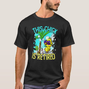 Dit kuiken is met pensioen Vrouwenpensioen 4 T-shirt