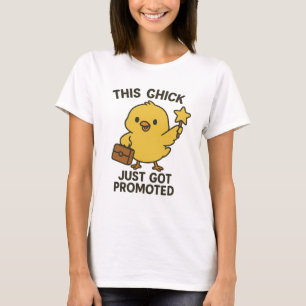 Dit kuiken is net gepromoveerd t-shirt