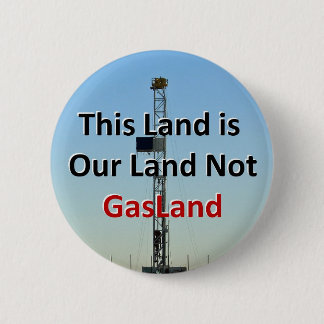 Dit land is ons land, niet het gasgebied ronde button 5,7 cm
