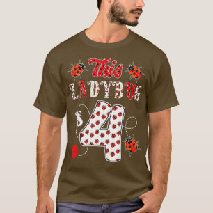 Dit lieveheersbeestje is 4 jaar oud 4e verjaardag t-shirt