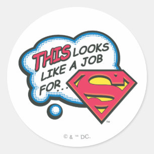 Dit lijkt een baan voor Superman Ronde Sticker