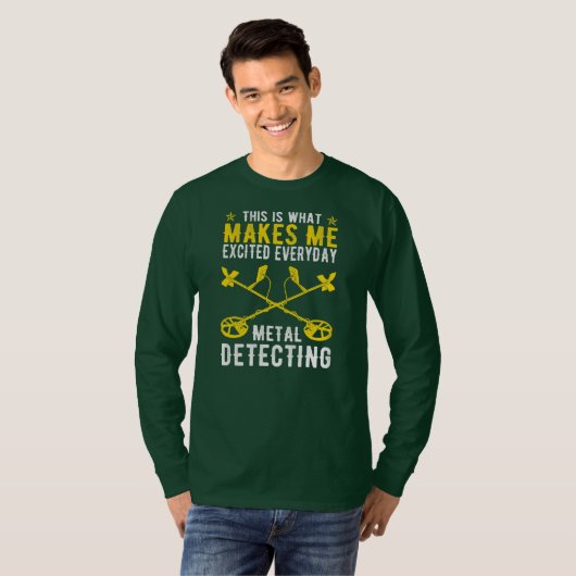 Dit maakt me opvallend metaal detecteren t-shirt (Voorkant volledig)