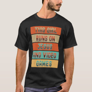 Dit meisje draait op Jezus en videogames, grappig T-shirt