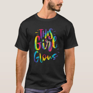Dit meisje gloeit tie kleurstof kleurrijke citaat t-shirt