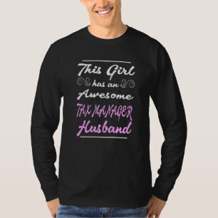 Dit meisje heeft een Geweldige fiscaal manager. T-shirt