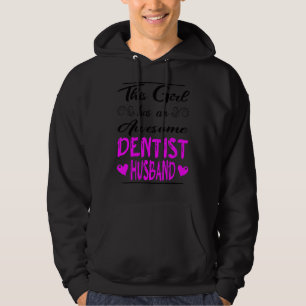Dit meisje heeft een Geweldige tandarts. Hoodie