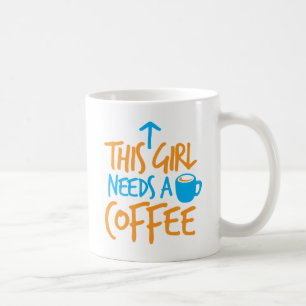 Dit meisje heeft een koffie nodig! cafeïne brandst koffiemok