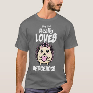 Dit meisje houdt echt van egel t-shirt