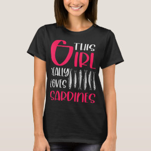 Dit meisje houdt echt van sardines Vist vissersboo T-shirt