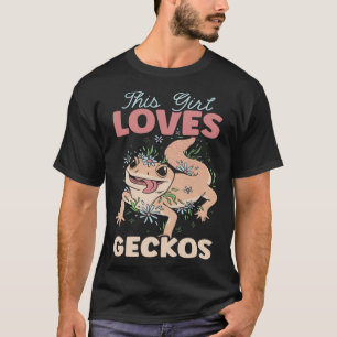 Dit meisje houdt van gekko's reptiel luipaard gekk t-shirt