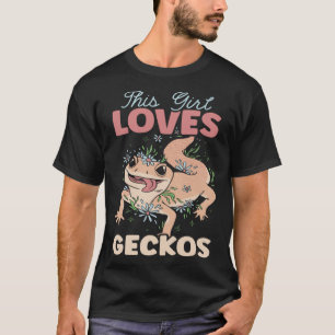 Dit meisje houdt van gekko's reptiel luipaard gekk t-shirt