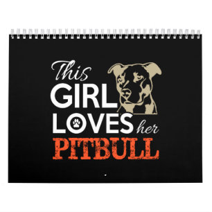 dit meisje houdt van haar pitbull kalender