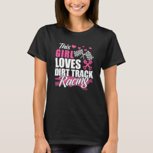 Dit meisje houdt van het vuile spoor met raceromlo t-shirt