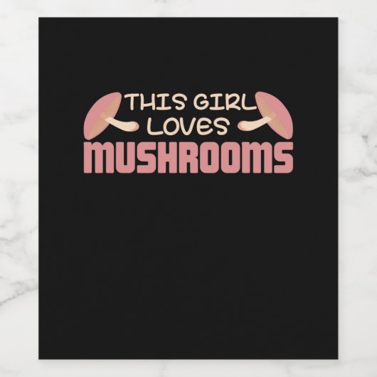 Dit meisje houdt van paddenstoelen wijn etiket (Enkel label)