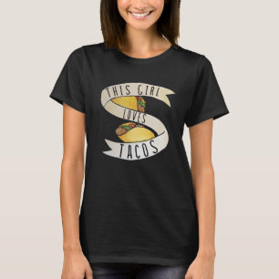 Dit meisje houdt van Tacos T-shirt