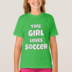 Dit meisje houdt van voetbal t-shirt