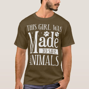 Dit meisje is gemaakt om dierenartsen te redden. t-shirt