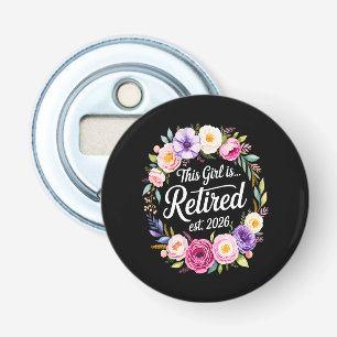 Dit meisje is met pensioen 2026 Bloemige pensioner Button Flesopener