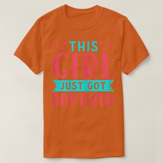 Dit meisje is net gebaptizedBaptismChristian T-shirt (Design voorkant)