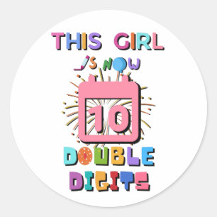 dit meisje is nu 10 dubbele cijfers ronde sticker