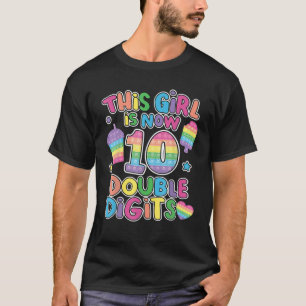 Dit meisje is nu 10 Pop met twee cijfers, 10e gebo T-shirt