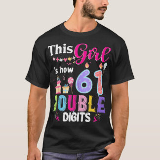 Dit meisje is nu 61 1963 jaar dubbele cijfers gebo t-shirt