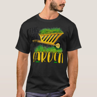 Dit meisje kan een tuin maken t-shirt