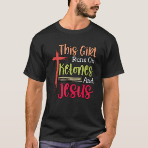 Dit meisje loopt op etonen en Jezus Ketogene Diet T-shirt
