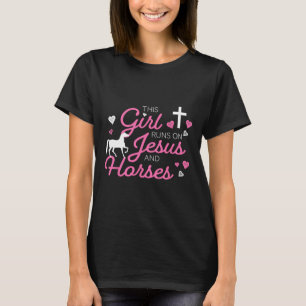Dit meisje loopt op Jezus en paarden die Eq ruiken T-shirt